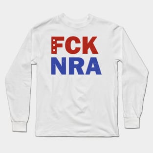 FCK NRA Long Sleeve T-Shirt